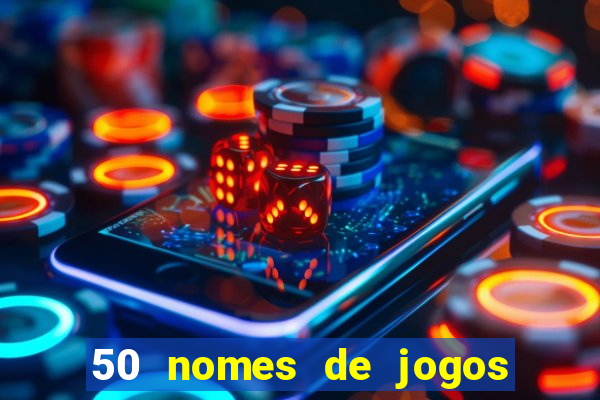 50 nomes de jogos com bola